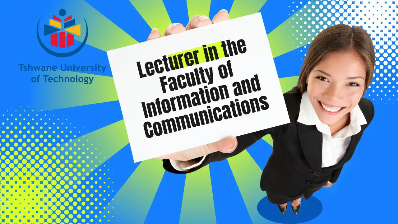 Lecturer in the Faculty of Information and Communications