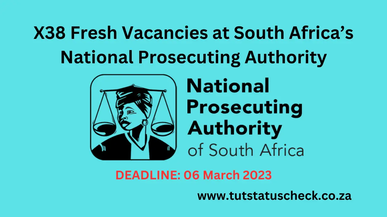 X38 Fresh Vacancies at South Africa’s National Prosecuting Authority