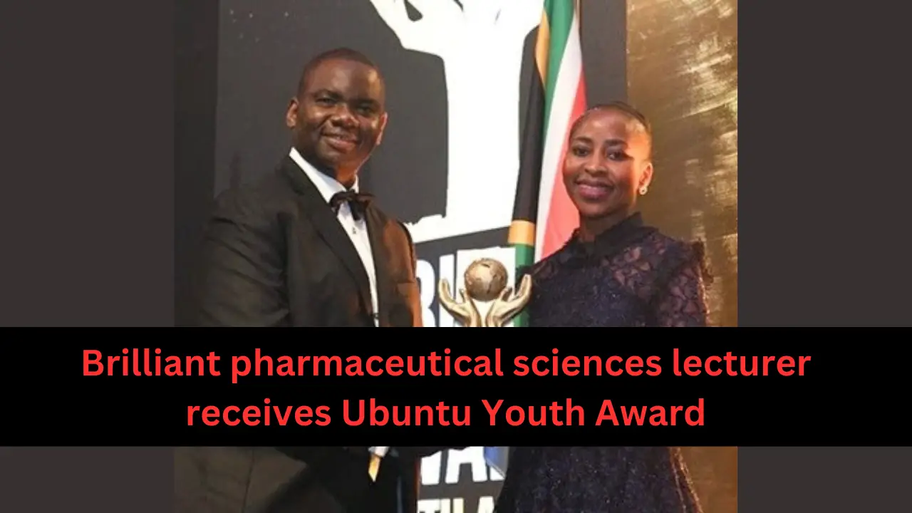 Brilliant pharmaceutical sciences lecturer receives Ubuntu Youth Award