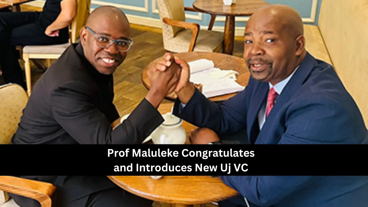 Prof Maluleke Congratulates and Introduces New Uj VC