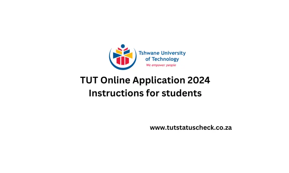 TSHWANE UNIVERSITY OF TECHNOLOGY Apply Online TUT 20232024 www.tut