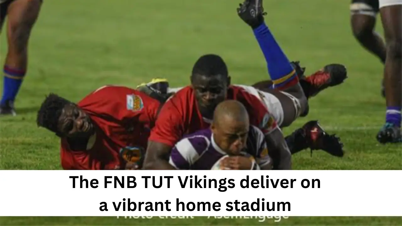 The FNB TUT Vikings deliver on a vibrant home stadium