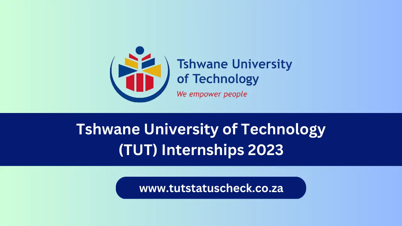 Tshwane University of Technology (TUT) Internships 2023