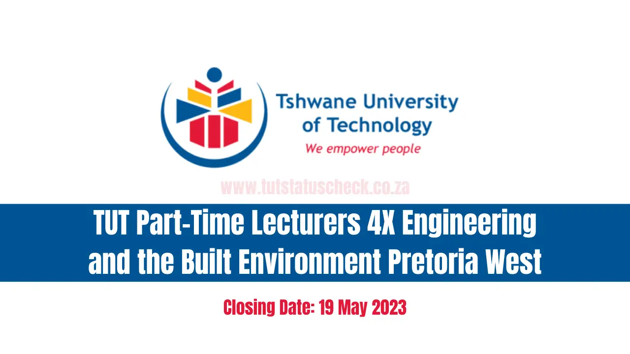 TUT Part-Time Lecturers 4X Engineering and the Built Environment Pretoria West