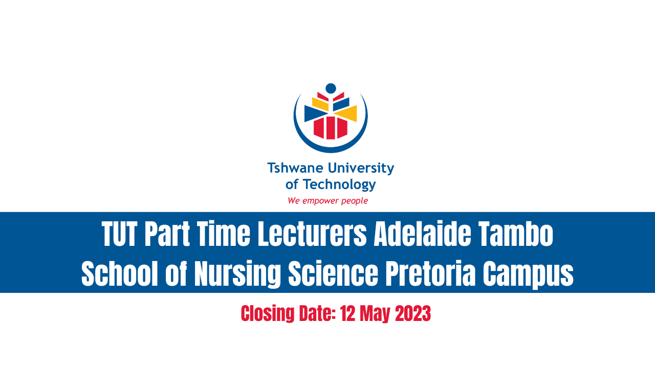 TUT Part Time Lecturers Adelaide Tambo School of Nursing Science Pretoria Campus