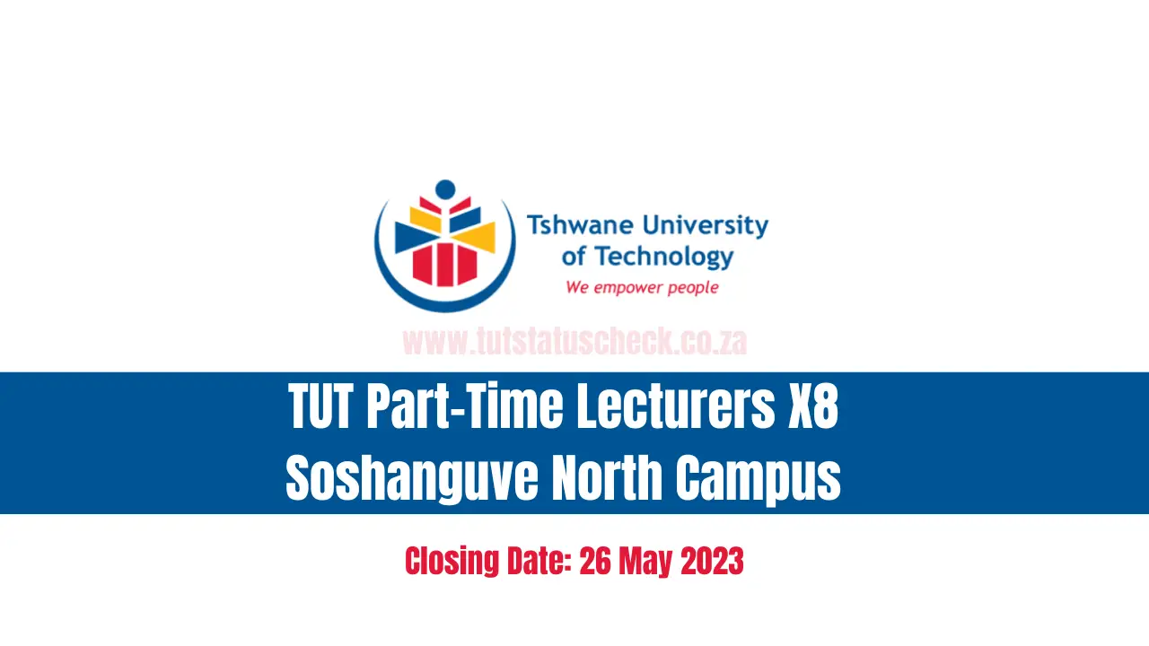 TUT Part-Time Lecturers X8 Soshanguve North Campus