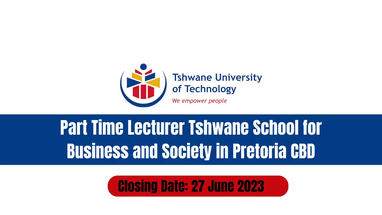 Part Time Lecturer Tshwane School for Business and Society in Pretoria CBD