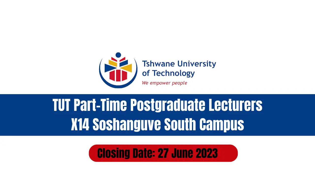Part-Time Postgraduate Lecturers X14 Soshanguve South Campus
