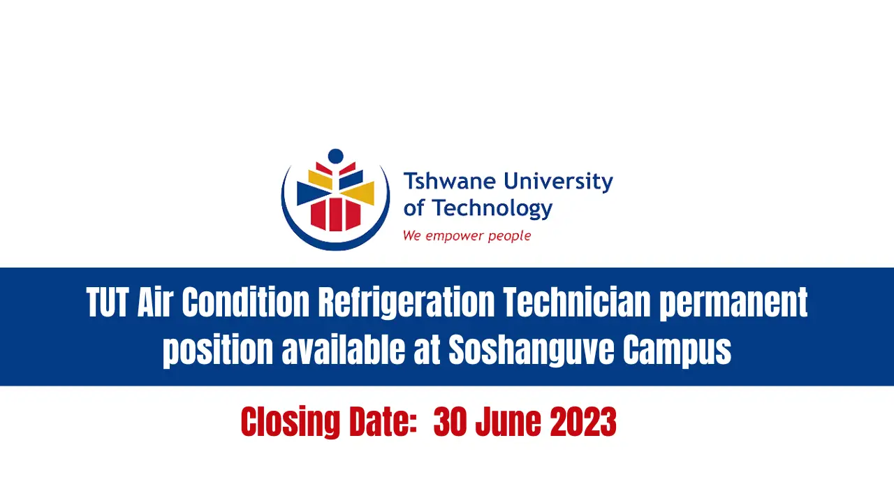 TUT Air Condition Refrigeration Technician permanent position available at Soshanguve Campus