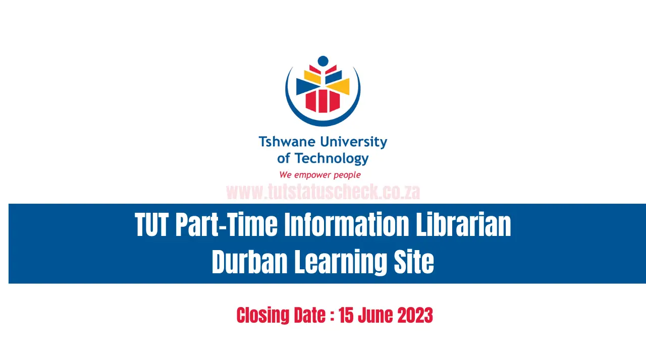 TUT Part-Time Information Librarian Durban Learning Site