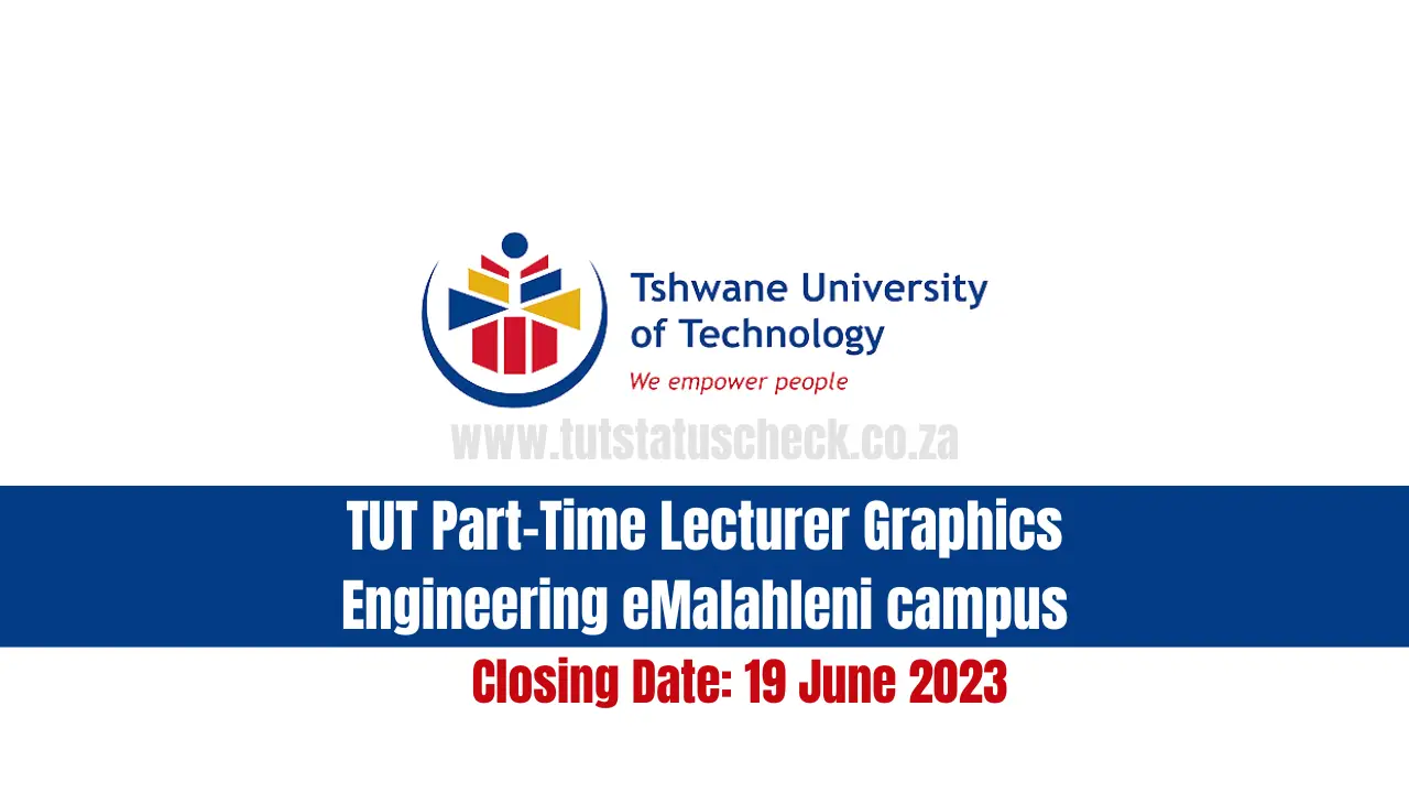 TUT Part-Time Lecturer Graphics Engineering eMalahleni campus