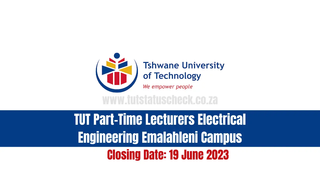 TUT Part-Time Lecturers Electrical Engineering Emalahleni Campus