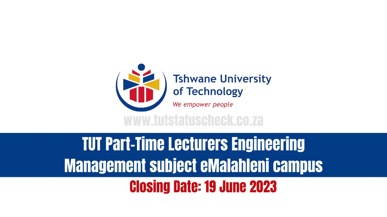 TUT Part-Time Lecturers Engineering Management subject eMalahleni campus