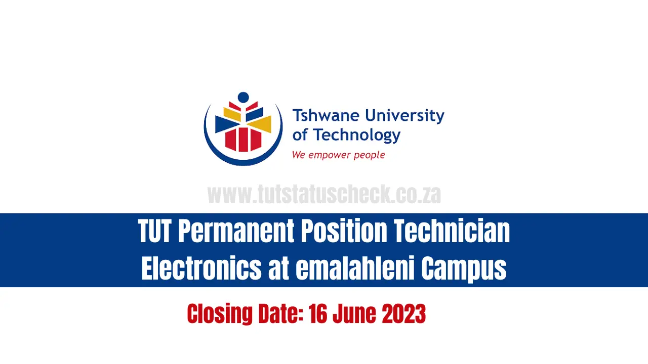 TUT Permanent Position Technician Electronics at emalahleni Campus