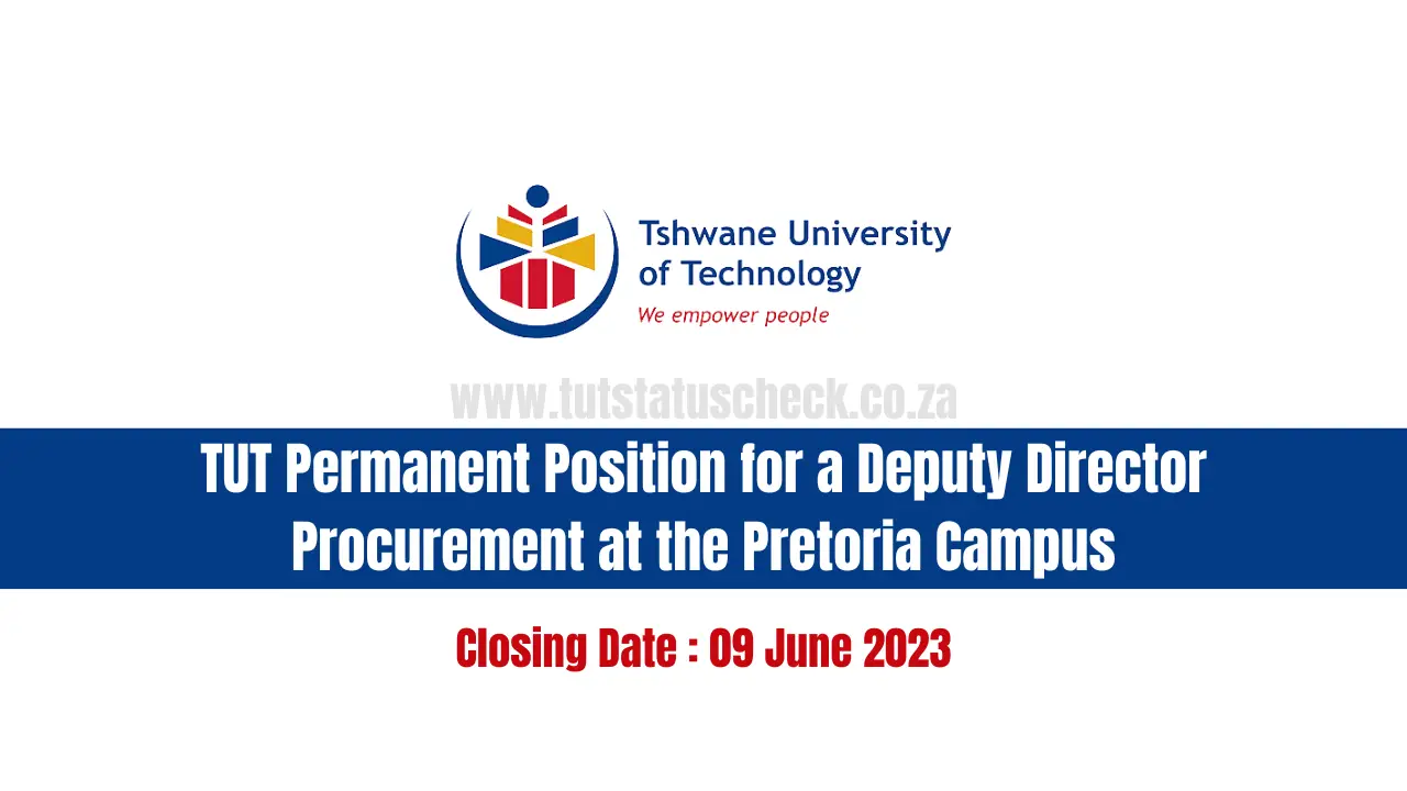 TUT Permanent Position for a Deputy Director Procurement at the Pretoria Campus