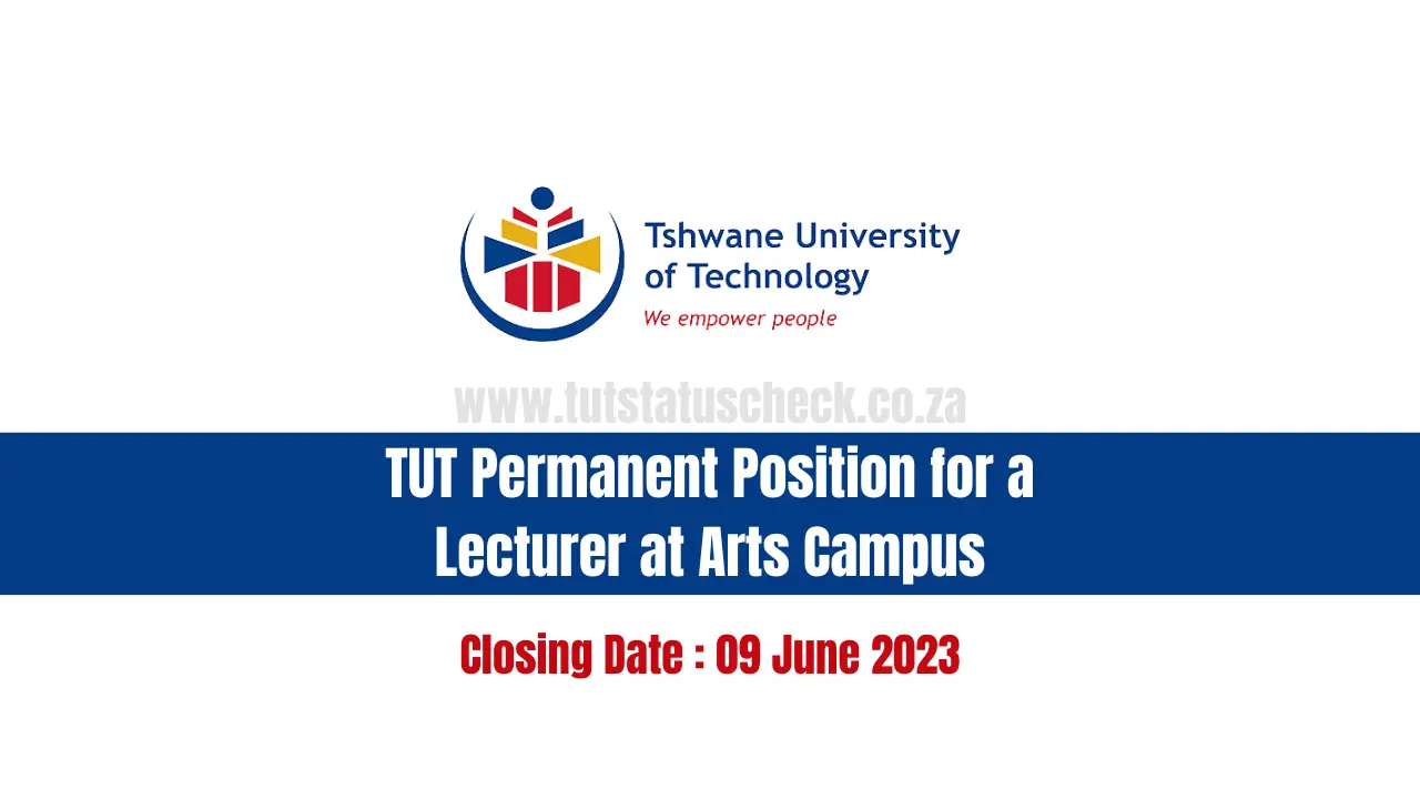 TUT Permanent Position for a Lecturer at Arts Campus