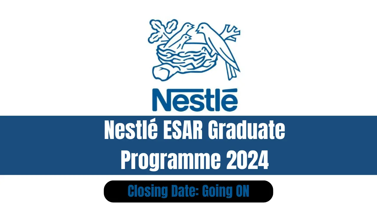 Nestlé ESAR Graduate Programme 2024