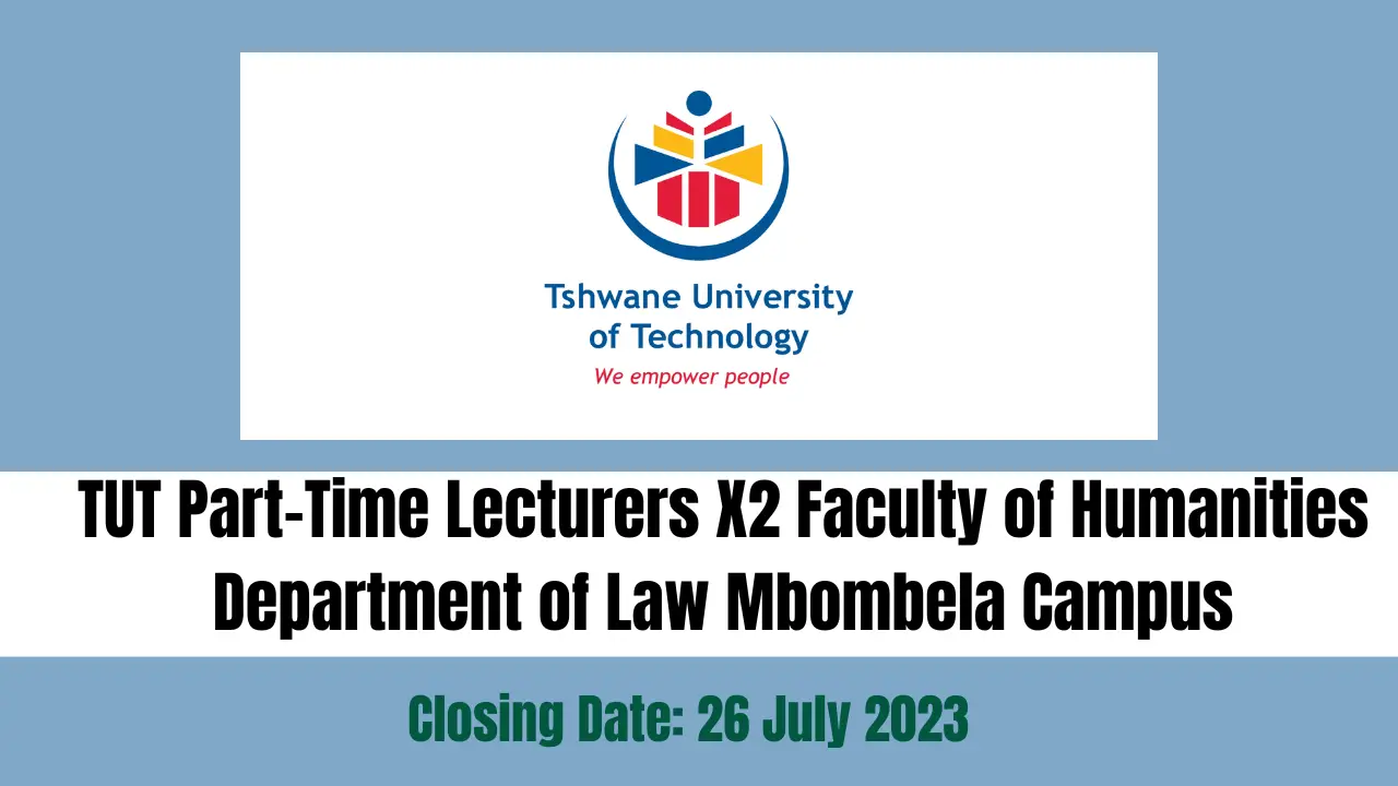 TUT Part-Time Lecturers X2 Faculty of Humanities Department of Law Mbombela Campus