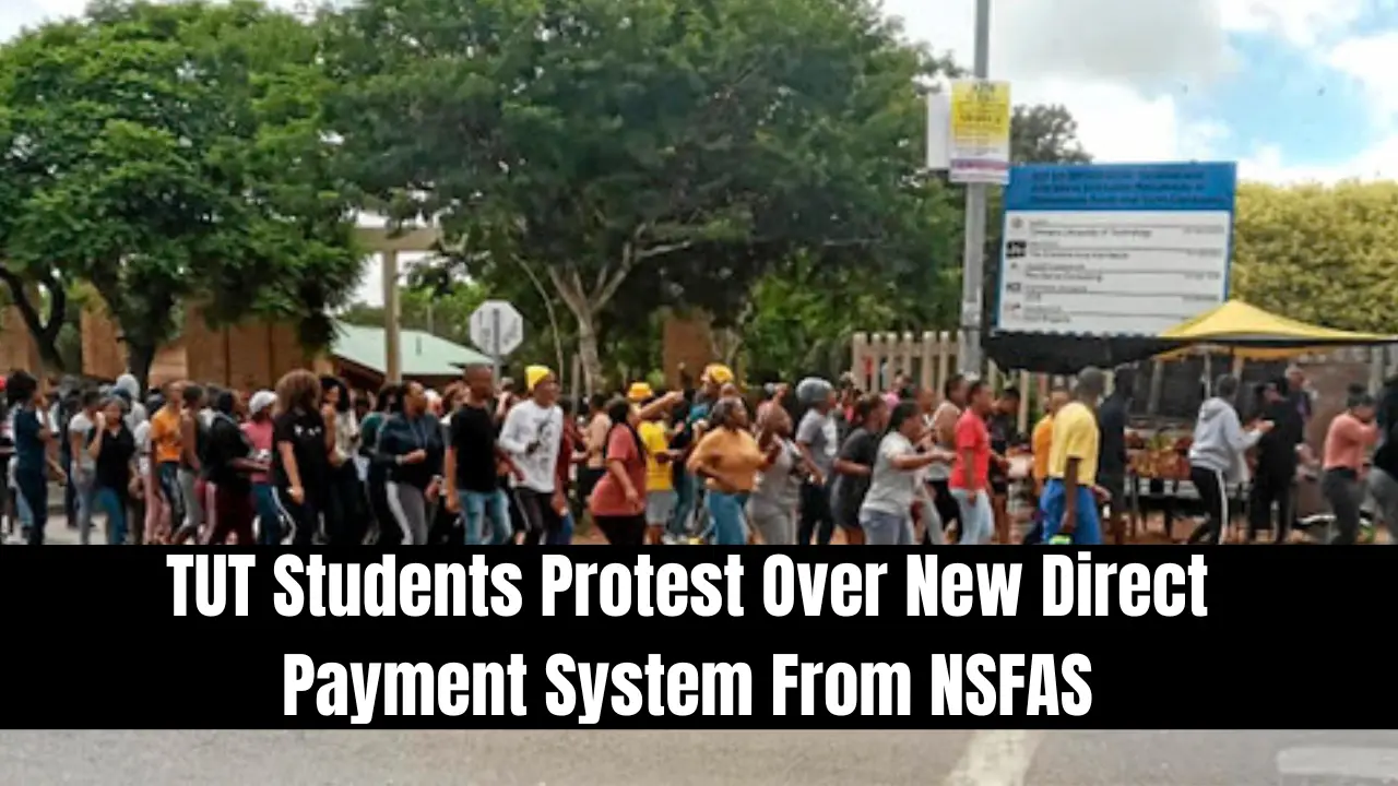 TUT Students Protest Over New Direct Payment System From NSFAS