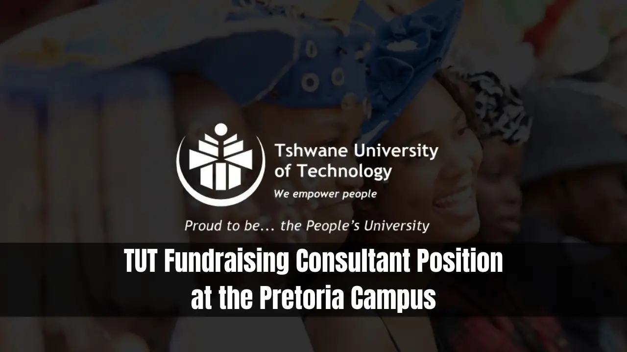 TUT Fundraising Consultant Position at the Pretoria Campus