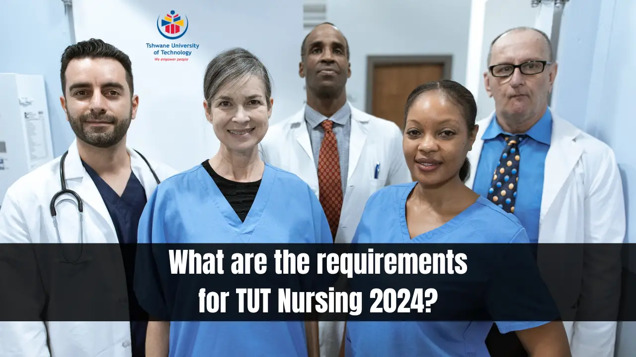 What are the requirements for TUT Nursing 2024?